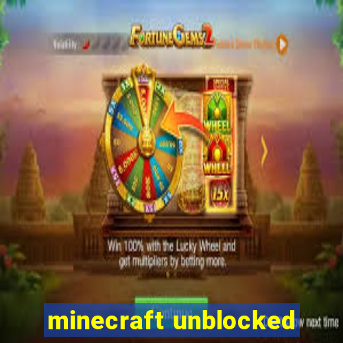 minecraft unblocked